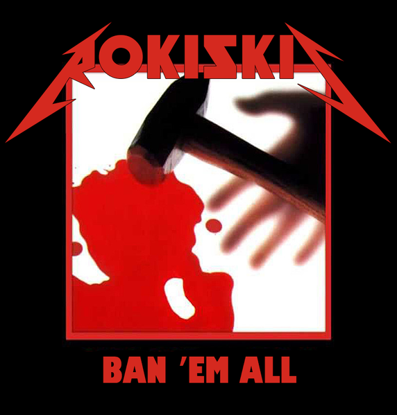 Vaizdas:Rokiskis ban em all.png